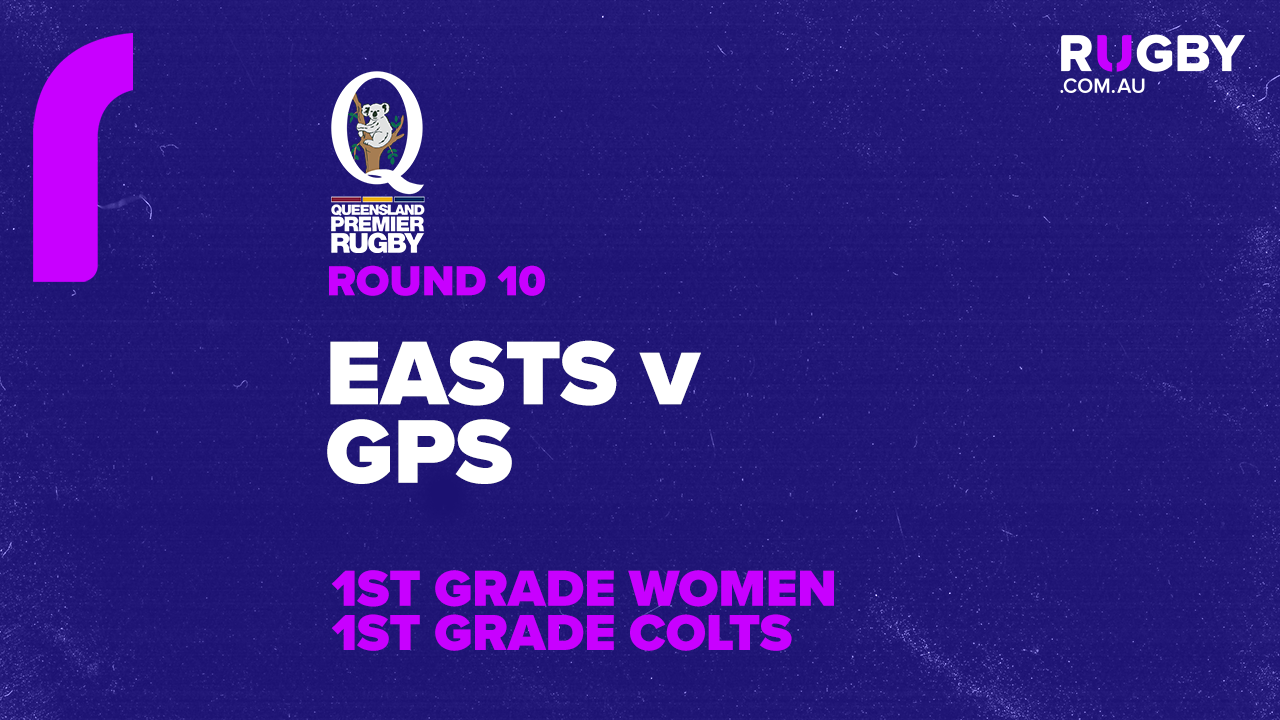 QPR Round 10: Easts v GPS