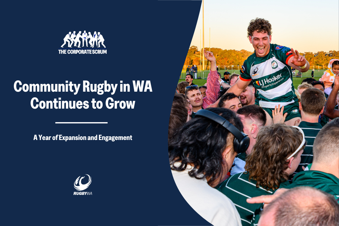 The Corporate Scrum - Community Rugby in WA Continues to Grow: A Year ...